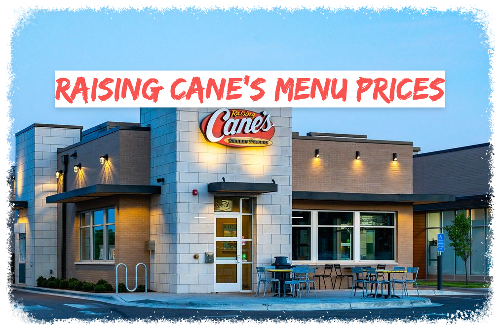 Raising Cane's Menu