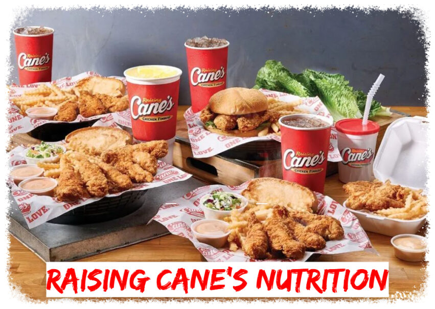 Raising Cane's Nutrition